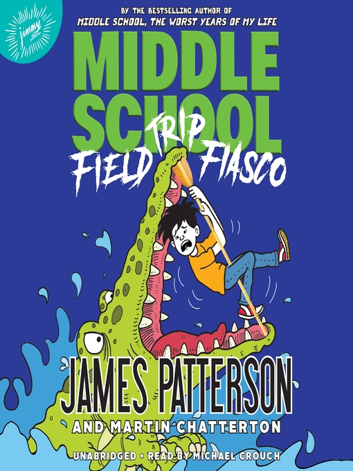 Title details for Field Trip Fiasco by James Patterson - Available